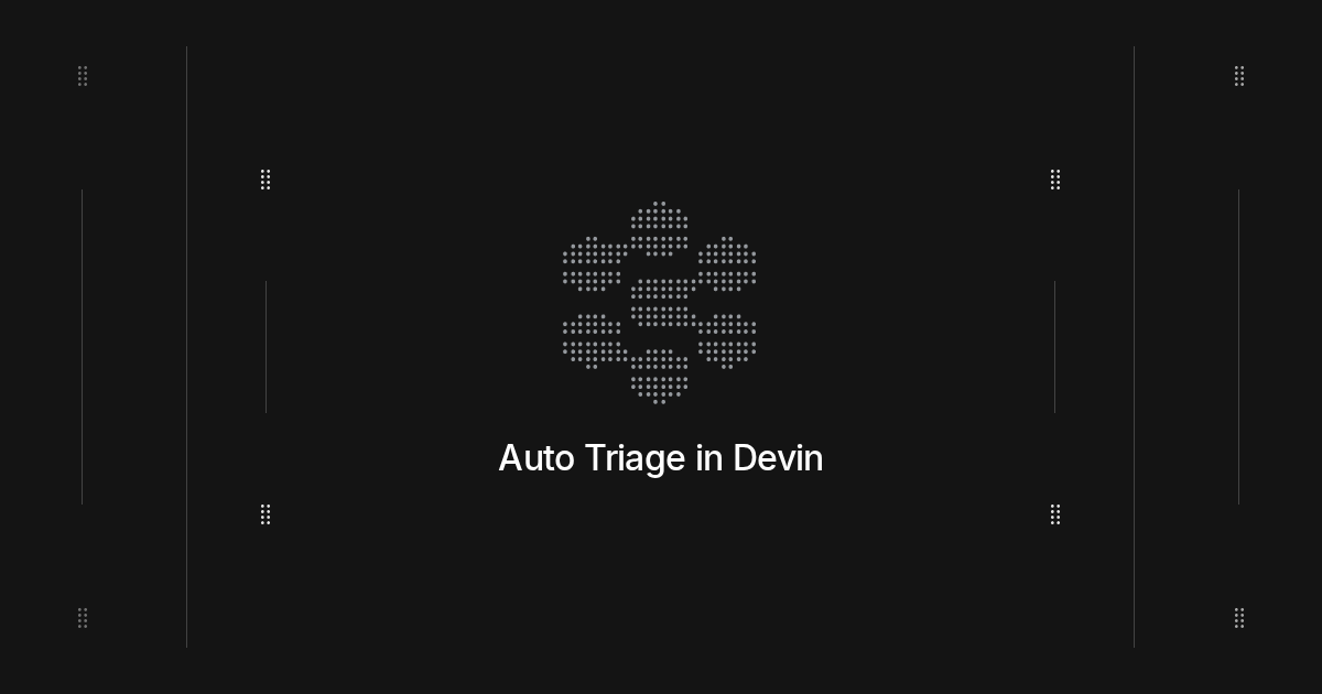 Devin Auto-Triage